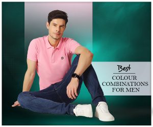 11 Best Clothing Color Combinations for Men